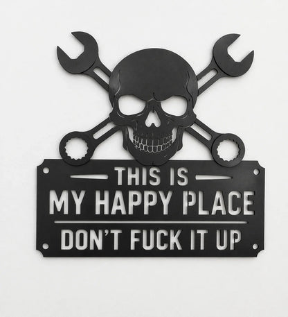 💀🔧"This Is My Happy Place" Metal Wall Art Sign