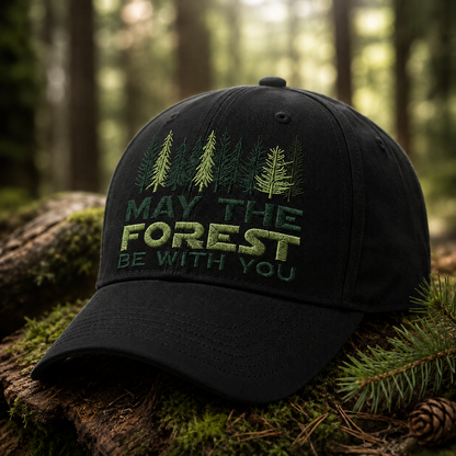 🌲"May The Forest Be With You" Embroidered Cap
