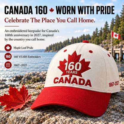⏳ Last Day 49% OFF – 🇨🇦 Official Canadian 160th Anniversary Embroidered Cap | 1867–2027 Maple Leaf Heritage Design – Gift Box Edition 🎁