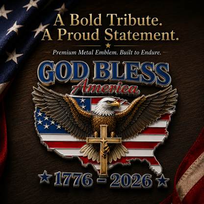 🇺🇸 God Bless America 1776–2026 Metal Car Emblem