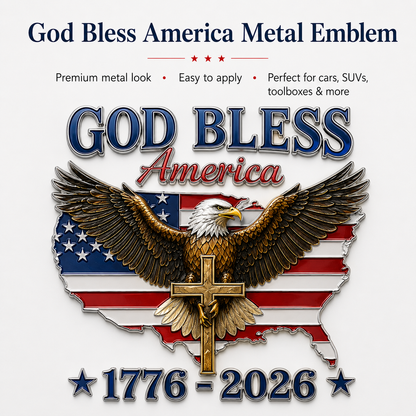🇺🇸 God Bless America 1776–2026 Metal Car Emblem