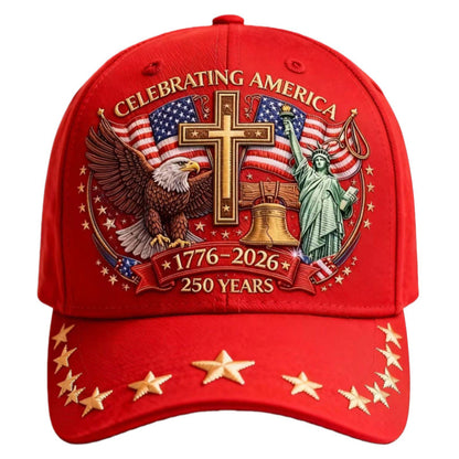 🔥 40% Off Today 🔥 250th Anniversary Cap of the United States — Commemorating 1776–2026