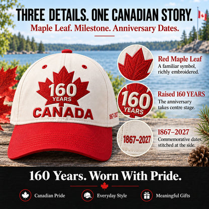 ⏳ Last Day 49% OFF – 🇨🇦 Official Canadian 160th Anniversary Embroidered Cap | 1867–2027 Maple Leaf Heritage Design – Gift Box Edition 🎁