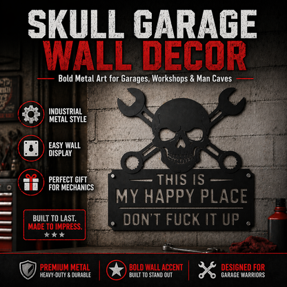 💀🔧"This Is My Happy Place" Metal Wall Art Sign