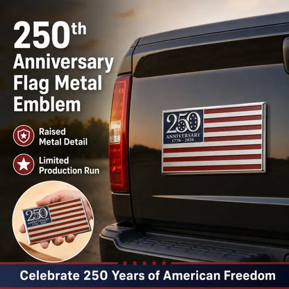 ❤️ Father’s Day Sale - 🔥★250th Anniversary Metal Flag Emblem★