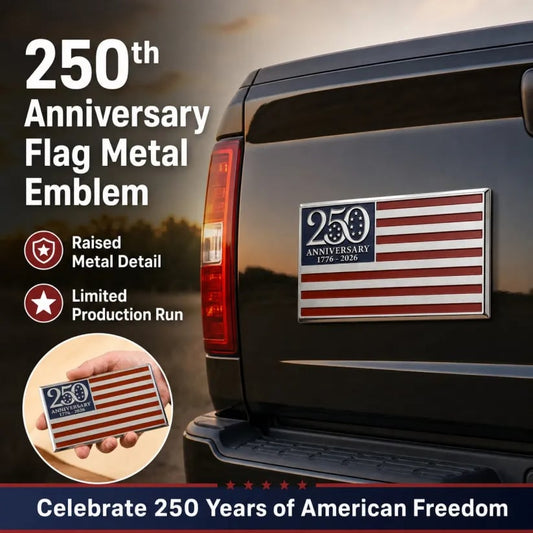 ❤️ Father’s Day Sale - 🔥★250th Anniversary Metal Flag Emblem★